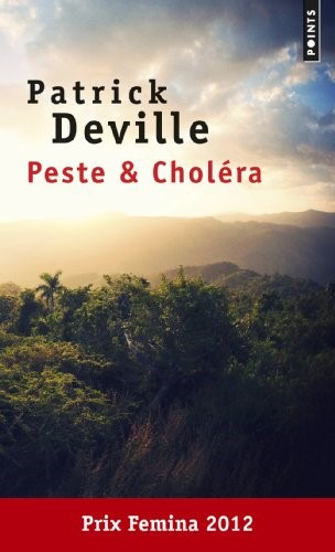 Peste et choléra de Patrick Deville